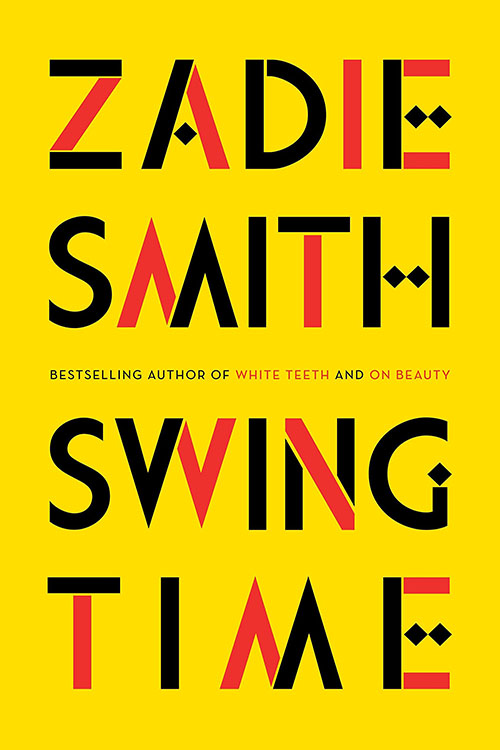 Swing Time, by Zadie Smith