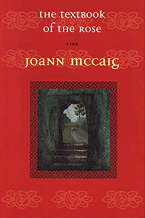 The Textbook of the Rose, by JoAnn McCaig